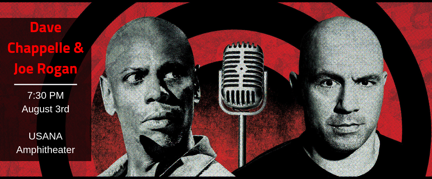 Dave Chappelle & Joe Rogan at USANA Amphitheater