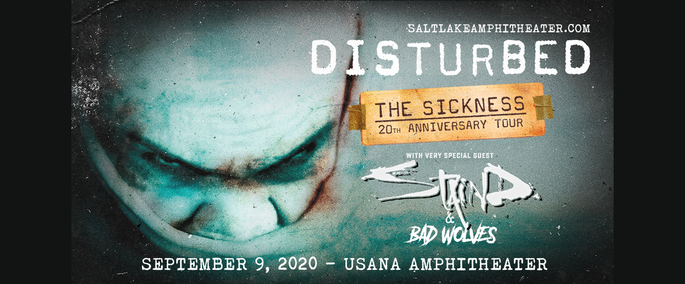 Disturbed, Staind & Bad Wolves [CANCELLED] at USANA Amphitheater