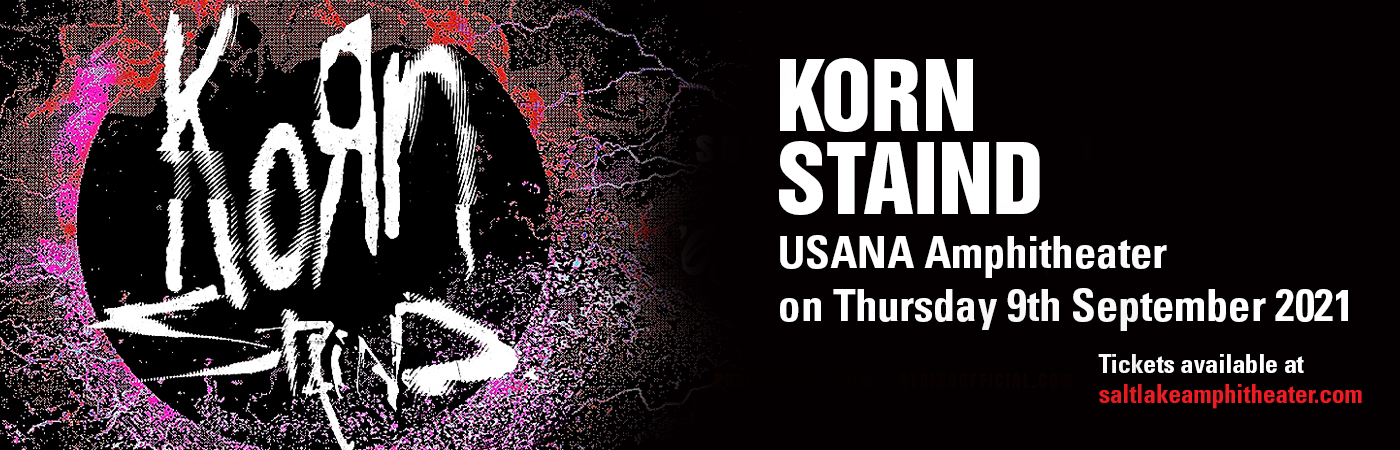 Korn & Staind at USANA Amphitheater