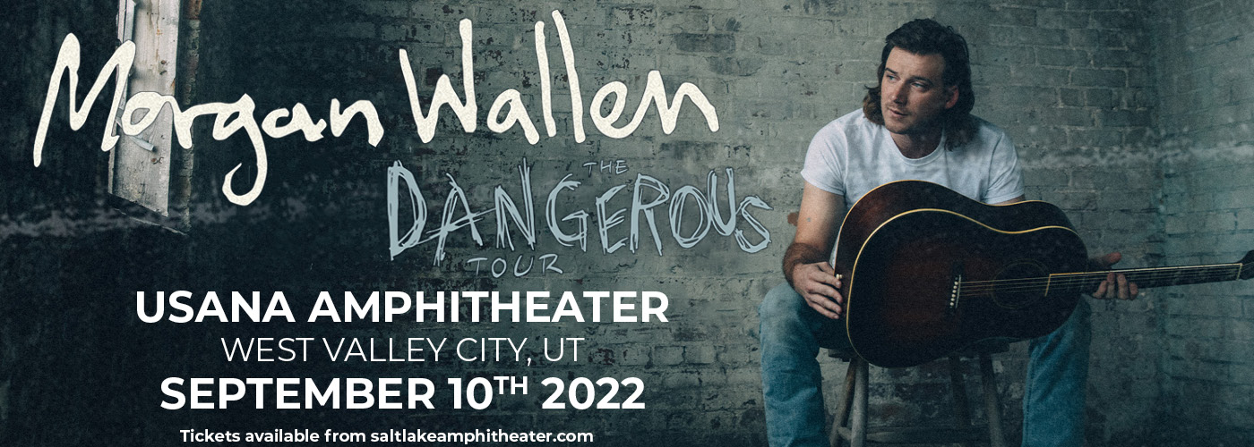 Morgan Wallen: Dangerous Tour at USANA Amphitheater