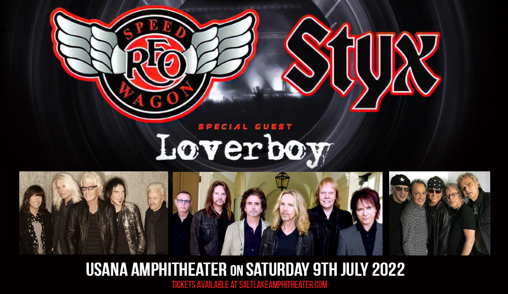 REO Speedwagon, Styx & Loverboy at USANA Amphitheater