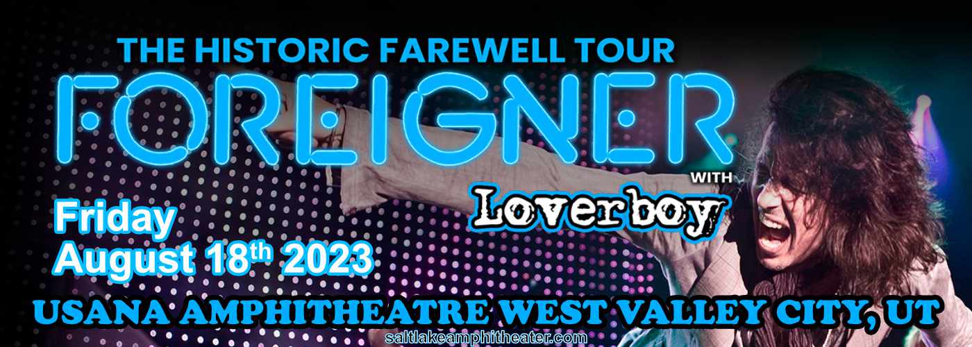 Foreigner: Farewell Tour with Loverboy at USANA Amphitheater