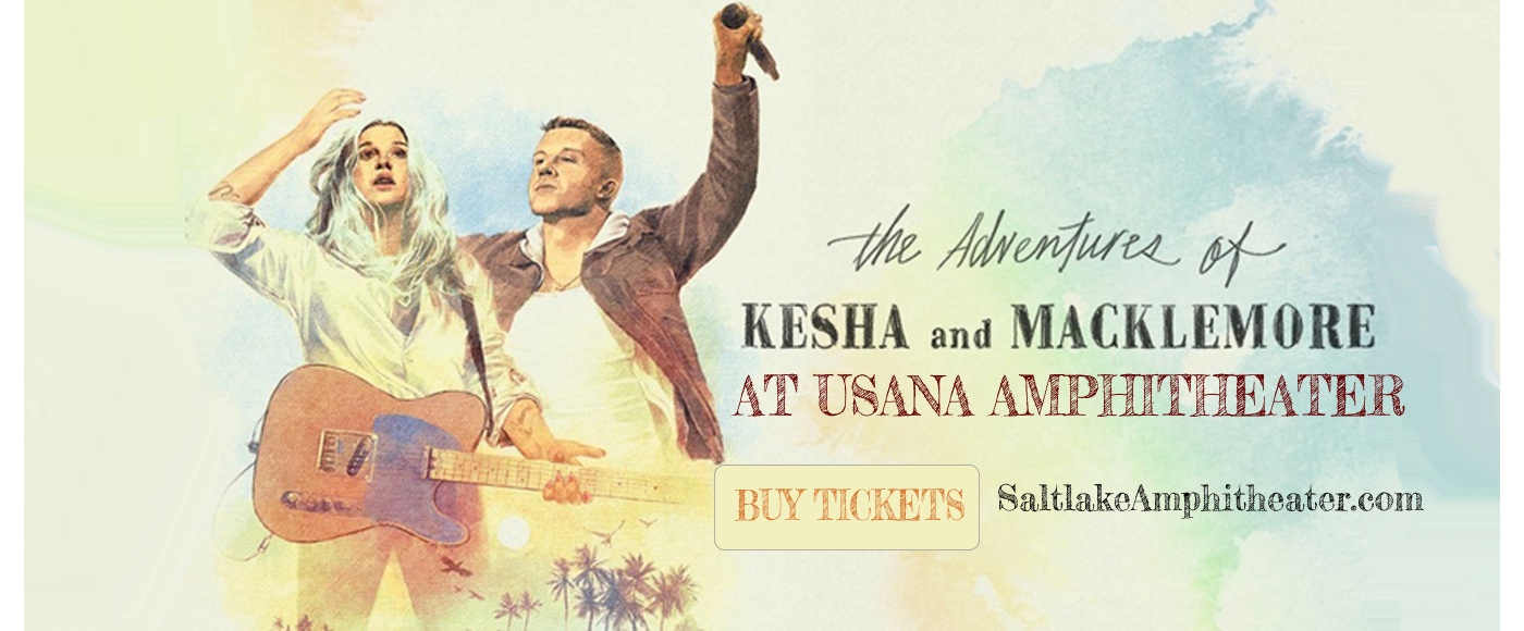 Kesha & Macklemore at USANA Amphitheater
