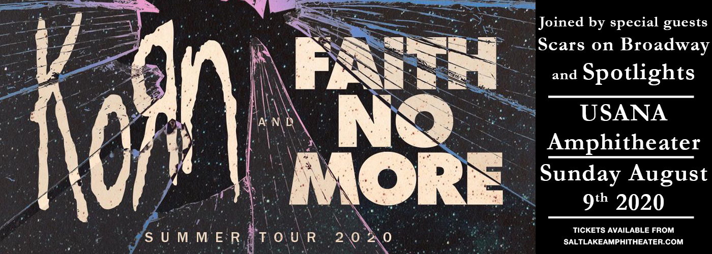 Korn, Faith No More, Scars On Broadway & Spotlights at USANA Amphitheater