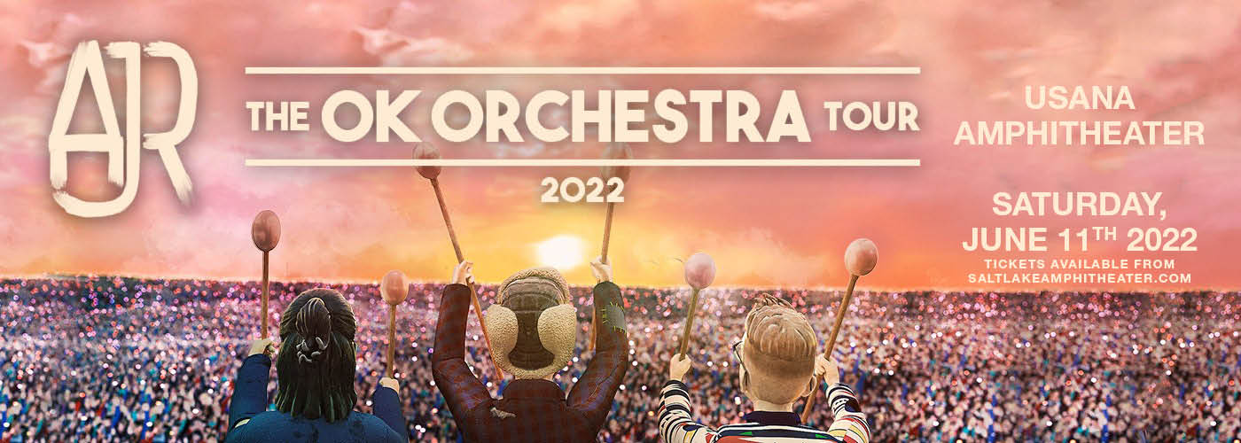 AJR: OK ORCHESTRA Tour at USANA Amphitheater