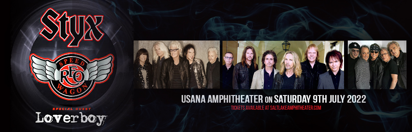 REO Speedwagon, Styx & Loverboy at USANA Amphitheater