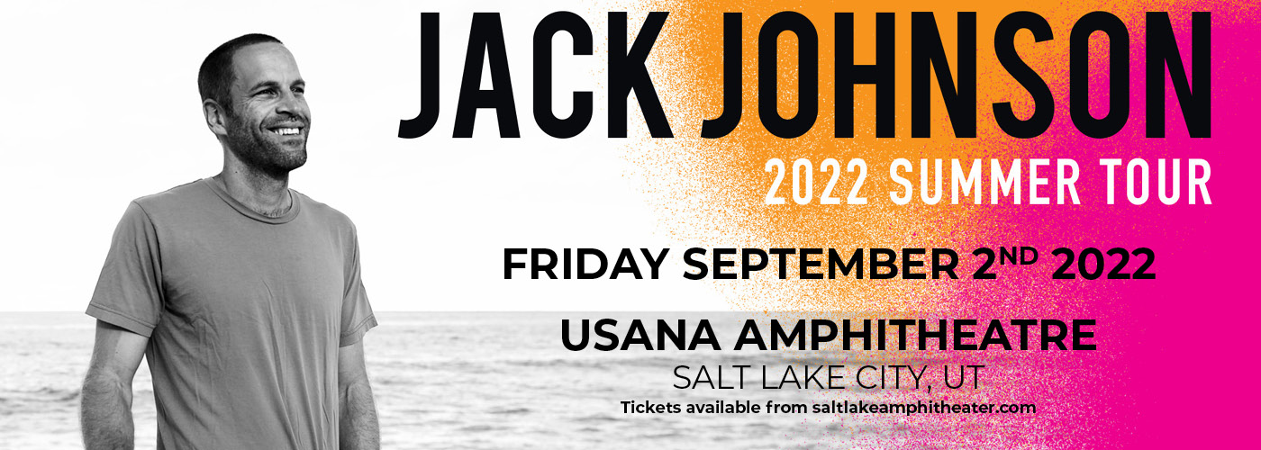 Jack Johnson: Summer Tour 2022 at USANA Amphitheater