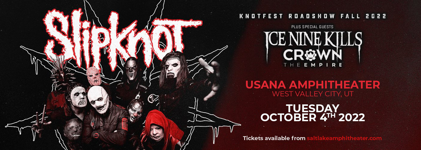 Knotfest Roadshow Fall 2022: Slipknot, Ice Nine Kills & Crown The Empire