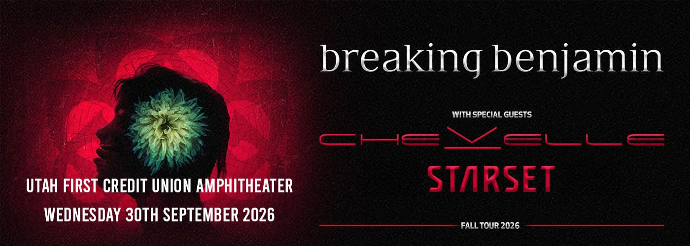 Breaking Benjamin, Chevelle &amp; Starset